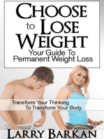 Choose to Lose Weight: Your Guide to Permanent Weight Loss