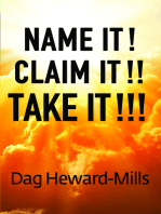 Name It! Claim It!! Take It!!!