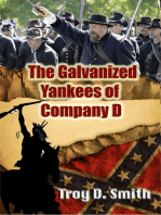 The Galvanized Yankees of Company D
