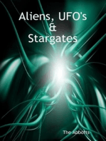 Aliens, UFO’s and Stargates