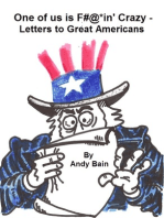 One of Us is F@#*in' Crazy: Letters to Great Americans