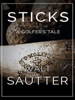 Sticks: A Golfer's Tale