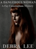 A Dangerous Woman (A Fay Cunningham Mystery-Book 1)