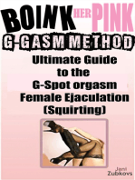 Boink Her Pink: Ultimate Guide to the G-Spot Orgasm Female Ejaculation (Squirting)