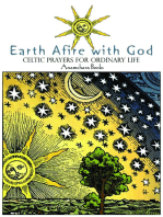 Earth Afire with God: Celtic Prayers for Ordinary Life