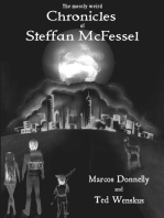 The Mostly Weird Chronicles of Steffan McFessel