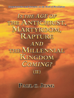 Commentaries and Sermons on the Book of Revelation - Is the Age of the Antichrist, Martyrdom, Rapture and the Millennial Kingdom Coming? (II)