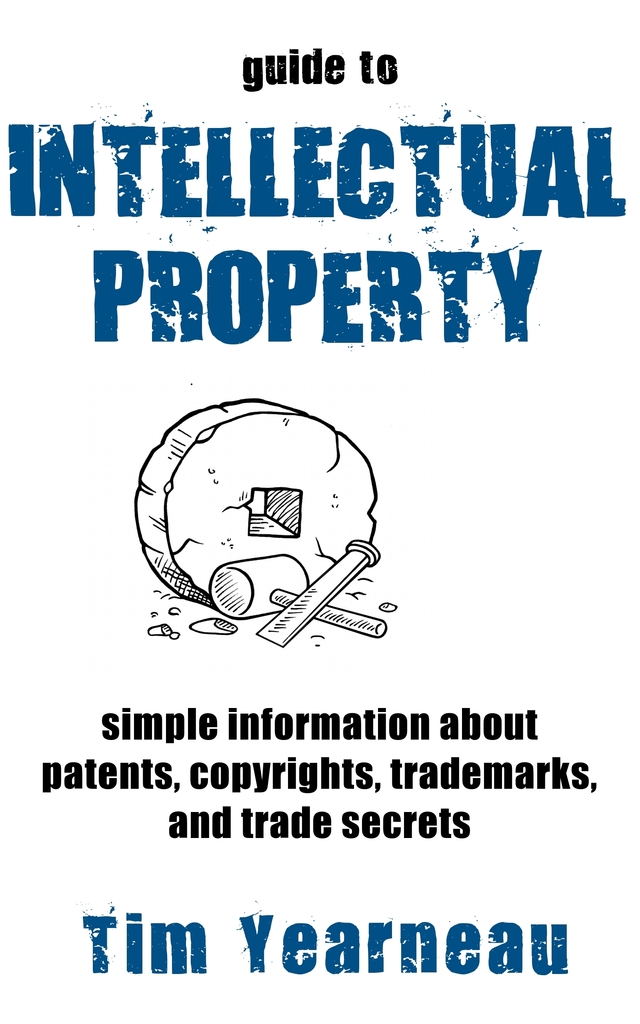 Guide to Intellectual Property by Tim Yearneau (Ebook) - Read free for ...