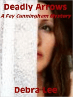 Deadly Arrows (A Fay Cunningham Mystery-Book 2)