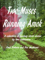 Two Muses Running Amok