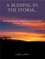 A Blessing in the Storm... Muscular Dystrophy messed up my life and made me whole
