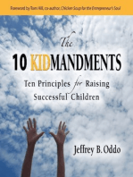 The 10 Kidmandments Ten Principles for Raising Successful Children
