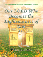 The Righteousness of God That Is Revealed in Romans - Our Lord Who Becomes the Righteousness of God (I)