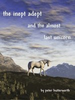 The Inept Adept & The Almost Last Unicorn