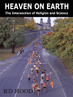 Heaven on Earth: The Intersection of Science and Religion