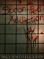 Spoon-fed Addiction
