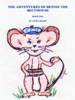 The Adventures of Bennie the BeltMouse Book One