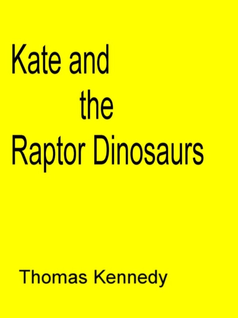 Kate and the Raptor Dinosaurs by Thomas Kennedy (Ebook) - Read free for ...