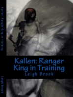 Kallen:Ranger King in Training