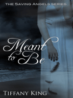 Meant to Be (The Saving Angels book 1)