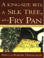 A King-Size Bed, A Silk Tree & a Fry Pan