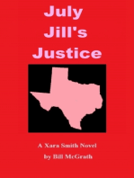 July Jill's Justice: A Xara Smith Mystery
