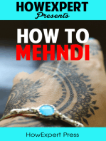 How To Mehndi: Your Step-By-Step Guide To Drawing And Applying Mehndi