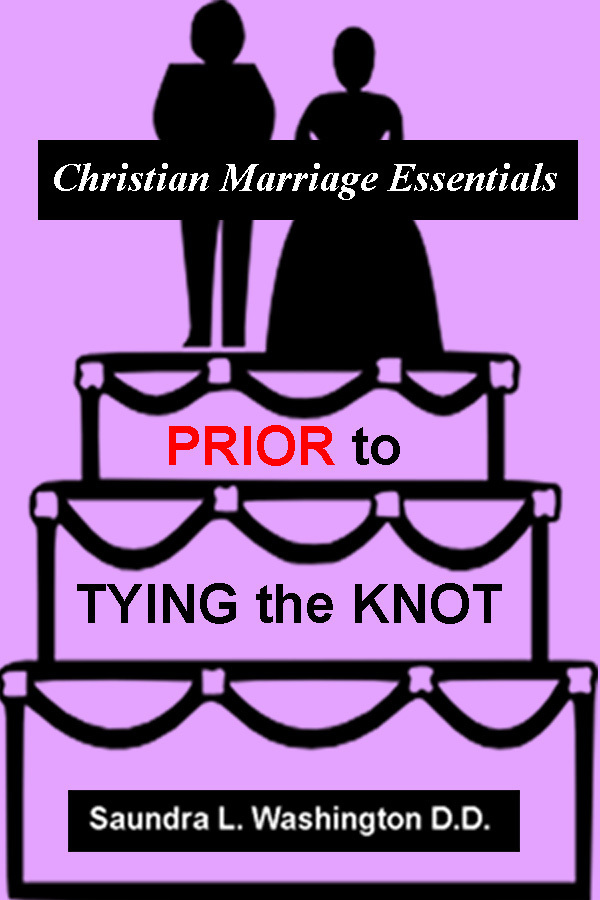 Prior to Tying the Knot: Christian Marriage Essentials by Saundra L ...
