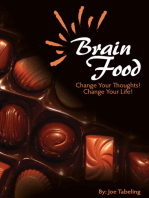 Brain Food: Change Your Thoughts, Change Your Life