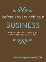 Before You Launch Your Business: How to decide if being an Entrepreneur is for you