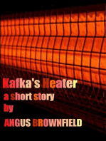 Kafka's Heater