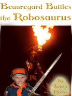 Beauregard Battles the Robosaurus