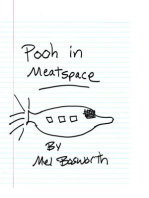 Pooh in Meatspace