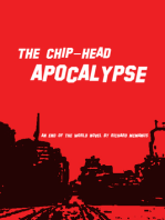 The Chip-Head Apocalypse