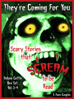 They're Coming For You Deluxe Coffin Box Set, Vol. 1-4: Scary Stories that Scream to be Read