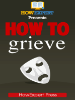 How To Grieve: Your Step-By-Step Guide To Grieving & Overcoming Loss