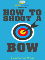 How To Shoot a Bow