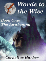 Words to the Wise: Book One (The Awakening)