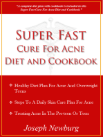 Super Fast Cure For Acne Diet and Cookbook