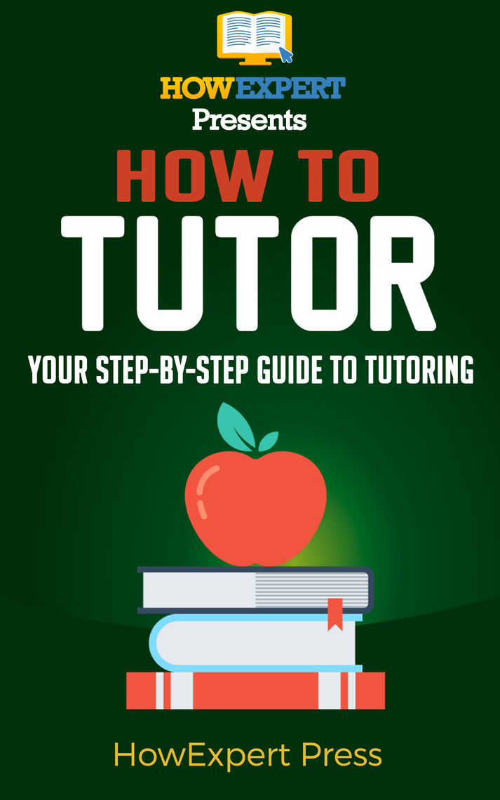 How To a Tutor Your StepByStep Guide To a Tutor by