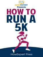 How To Run a 5K Race: Your Step-By-Step Guide To Running a 5K Faster