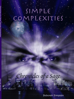 Chronicles of a Sage: Simple Complexities