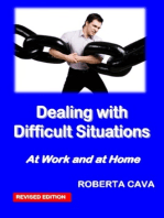Dealing with Difficult Situations at Work and at Home