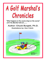 A Golf Marshal's Chronicles