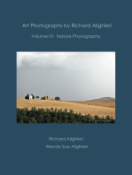 Art Photographs by Richard Alighieri: Volume IV - Nature Photography