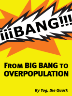 From BIGBANG to OVERPOPULATION