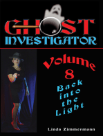 Ghost Investigator Volume 8: Back Into the Light