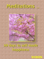 Meditations: 30 days to self-made happiness
