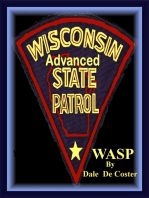 (WASP) Wisconsin Advanced State Patrol