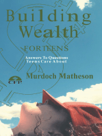 Building Wealth For Teens, Answers to Questions Teens Care About